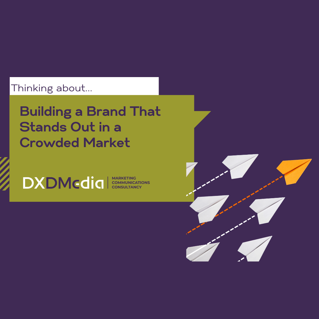 Building a Brand That Stands Out in a Crowded Market